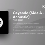 Cayendo (Side A) Acoustic by Frank Ocean: A Deep Dive into the Lyrics