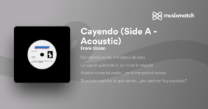 Cayendo (Side A) Acoustic by Frank Ocean: A Deep Dive into the Lyrics
