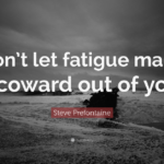 Steve Prefontaine Quotes